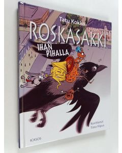 Kirjailijan Tatu Kokko uusi kirja Roskasakki ihan pihalla