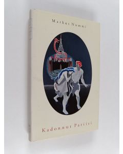 Kirjailijan Markus Nummi käytetty kirja Kadonnut Pariisi