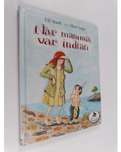 Kirjailijan Ulf Stark käytetty kirja När mamma var indian