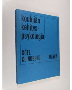 Kirjailijan Göte Klingberg käytetty kirja Kouluiän kehityspsykologia