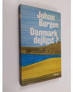 Kirjailijan Johan Borgen käytetty kirja Danmark dejligst-?