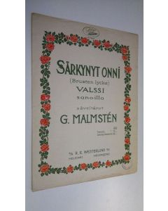 Tekijän G Malmsten  käytetty kirja Särkynyt onni (brusten lycka) valssi sanoilla