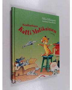 Kirjailijan Silja Sillanpää käytetty kirja Konttorikissa Katti Matikainen