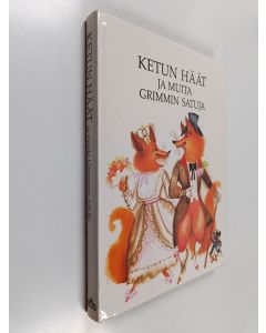 Kirjailijan Jacob Grimm käytetty kirja Ketun häät ja muita Grimmin satuja