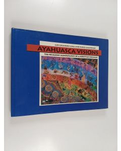 Kirjailijan Luis Eduardo Luna käytetty kirja Ayahuasca visions : the religious iconography of a Peruvian shaman