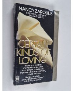 Kirjailijan Nancy Zaroulis käytetty kirja Certain Kinds of Loving