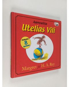Kirjailijan Margret Rey käytetty kirja Utelias Vili : aarreaitta