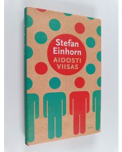 Kirjailijan Stefan Einhorn käytetty kirja Aidosti viisas