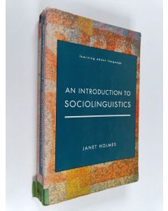 Kirjailijan Janet Holmes käytetty kirja An introduction to sociolinguistics