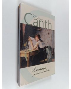 Kirjailijan Minna Canth käytetty kirja Laulaja ja muita novelleja