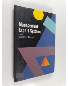 Kirjailijan Christian J. Ernst käytetty kirja Management expert systems
