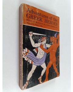 Kirjailijan Mollie McLean & Anne Wiseman käytetty kirja Adventures of the Greek Heroes