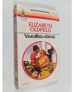 Kirjailijan Elizabeth Oldfield käytetty kirja Vaarallista elämää