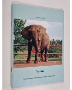 Kirjailijan Markku Aulanko käytetty teos Vanni : Suomalaisen norsuhistorian lyhyt oppimäärä