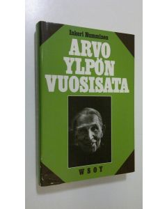 Kirjailijan Arvo Ylppö käytetty kirja Arvo Ylpön vuosisata