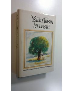 käytetty kirja Ystävällisin terveisin : Opettaja-lehden novellikilpailun parhaimmistoa