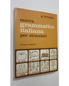 Kirjailijan G. Battaglia käytetty kirja Nuova grammatica italiana per stranieri