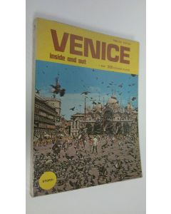 Kirjailijan Amedeo Storti käytetty kirja Venice inside and out : 1 map 200 colour plates