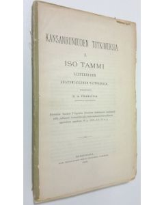 Kirjailijan K. A. Franssila käytetty kirja Kansanrunouden tutkimuksia 1, Iso tammi liitteineen