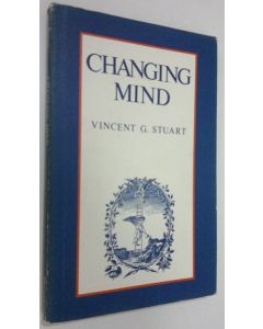 Kirjailijan Vincent G. Stuart käytetty kirja Changing mind