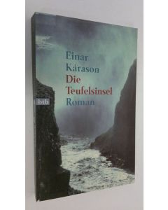Kirjailijan Einar Karason käytetty kirja Die Teufelsinsel : roman (UUDENVEROINEN)