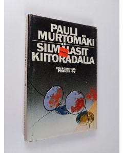 Kirjailijan Pauli Murtomäki käytetty kirja Silmälasit kiitoradalla