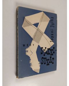 Kirjailijan Tapani Jylhä käytetty kirja Silkkisukat : novelleja ja kertomuksia