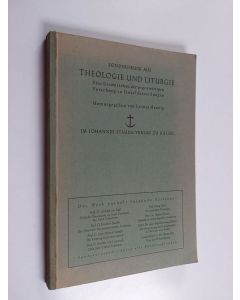 Kirjailijan Karl Ferdinand Müller käytetty kirja Sonderdruck aus theologie und liturgie : Die Neuordnung des Gottesdienstes in Theologie und Kirche - ein Beitrag zur Frage nach den theologischen Grundlagen des Gottesdienstes und der liturgiegeschichtliche