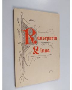 Kirjailijan Stig Heinrichs käytetty kirja Raaseporin linna