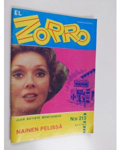 Kirjailijan Juan Batiste Montauban käytetty teos El Zorro N:o 213 11/1976 : Nainen pelissä