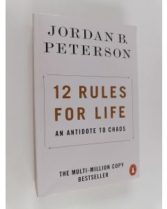 Kirjailijan Jordan B. Peterson käytetty kirja 12 Rules for Life - An Antidote to Chaos