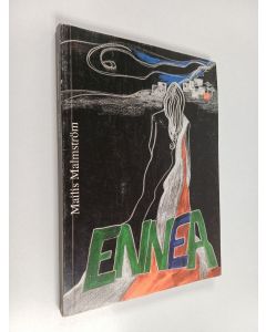 Kirjailijan Mailis Malmström käytetty kirja Ennea