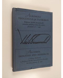 käytetty kirja Alkoholi, teollisuus ja tutkimus : professori Heikki Suomalaiselle omistettu juhlakirja hänen 60-vuotispäivänään 2611977 = Alcohol industry and research : a volume dedicated to professor Heikki Suomalainen on his 60th birthday January 26197