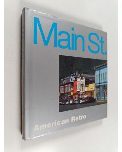 Kirjailijan Alison Moss käytetty kirja Main St. : American Retro