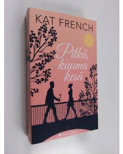 Kirjailijan Kat French käytetty kirja Pitkä, kuuma kesä