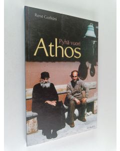 Kirjailijan Rene Gothoni käytetty kirja Pyhä vuori Athos