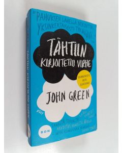 Kirjailijan John Green käytetty kirja Tähtiin kirjoitettu virhe