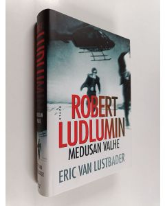 Kirjailijan Eric Van Lustbader käytetty kirja Robert Ludlumin Medusan valhe