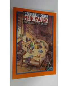 Kirjailijan Dagmar Chidolue käytetty kirja Mein Paulek : Roman (ERINOMAINEN)