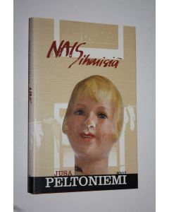 Kirjailijan Jusa Peltoniemi käytetty kirja Naisihmisiä : novelleja supistusten väliltä