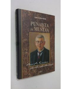 Kirjailijan Arvi A. Karisto käytetty kirja Punaista ja mustaa : Arvi A. Kariston päiväkirjamerkintöjä