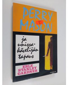 Kirjailijan Erle Stanley Gardner käytetty kirja Perry Mason ja unissakävelijän tapaus