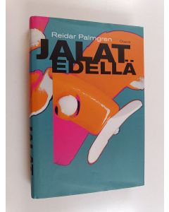 Kirjailijan Reidar Palmgren käytetty kirja Jalat edellä