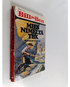 Kirjailijan Marshall Grover käytetty kirja Bill ja Ben : Mies nimeltä Tex