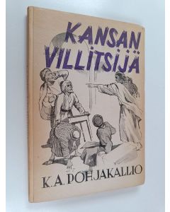 Kirjailijan Karl Aksel Pohjakallio käytetty kirja Kansan villitsijä