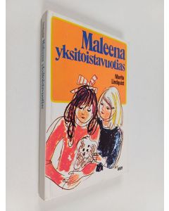 Kirjailijan Marita Lindquist käytetty kirja Maleena, yksitoistavuotias