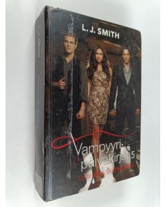 Kirjailijan L. J. Smith käytetty kirja Vampyyripäiväkirjat 5 : Uusi aika : Suden hetki