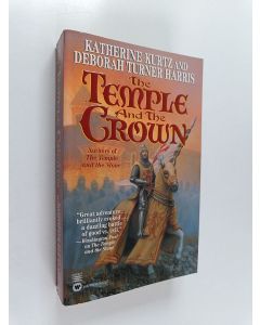 Kirjailijan Katherine Kurtz & Deborah Turner Harris käytetty kirja The Temple and the Crown