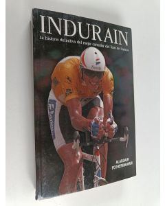 Kirjailijan Alasdair Fotheringham käytetty kirja Indurain