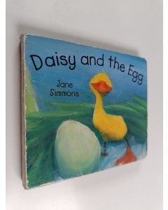 Kirjailijan Jane Simmons käytetty kirja Daisy and the Egg
